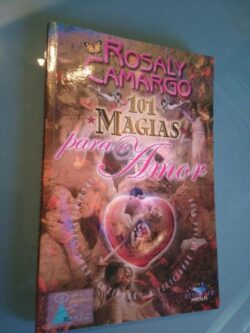 101 magias para o amor - Rosaly Camargo