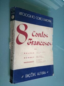 8 contos franceses - Balzac / Musset / Maupassant