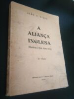 A aliança inglesa (História e fim dum mito) - João V. Claro