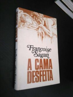 A cama desfeita - Françoise Sagan