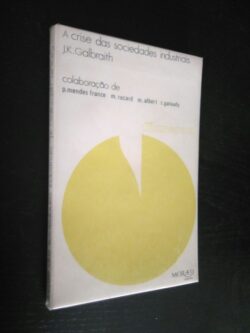 A crise das sociedades industriais - J. K. Galbraith