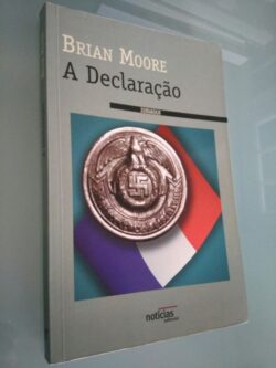 A declaração - Brian Moore
