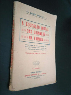 A educação moral das crianças na família - Benoit Bouché