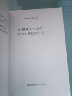 A educação pelo exemplo - Henri Pradel