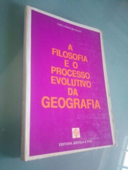 A filosofia e o processo evolutivo da geografia - Caio Lossio Botelho
