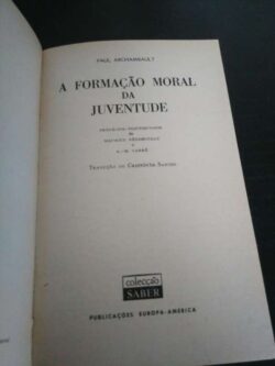 A formação moral da juventude - Paul Archambault