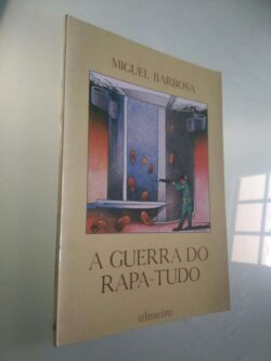A guerra do Rapa-Tudo - Miguel Barbosa