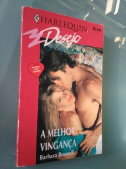 A melhor vingança - Barbara Boswell