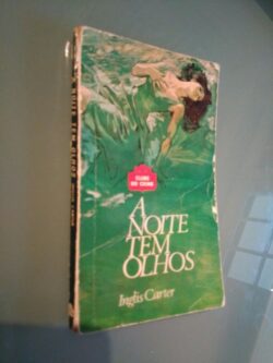 A noite tem olhos - Inglis Carter