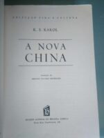 A nova China - K. S. Karol