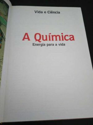 A química - Energia para a vida -