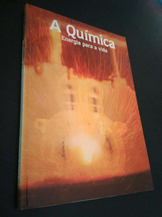 A química - Energia para a vida A química - Energia para a vida -