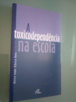 A toxicodependência na escola - Alzira Conde Ribeiro Novo