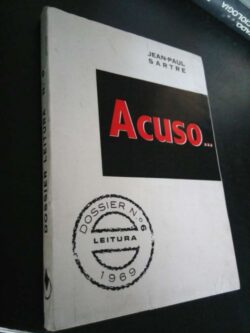 Acuso... - Jean-Paul Sartre