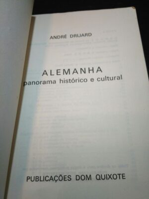Alemanha - Panorama histórico e cultural - André Drijard