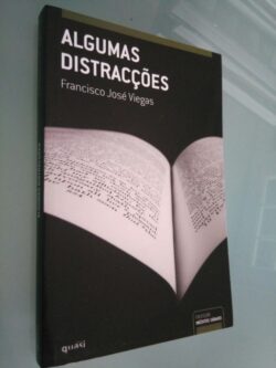 Algumas distracções - Francisco José Viegas
