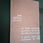 As lutas operárias contra a carestia de vida em Portugal - José Pacheco Pereira