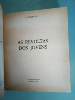 As revoltas dos jovens - J. Joussellin