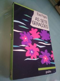 As sete gerações - Eva Figes