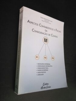 Aspectos Contabilísticos e Fiscais da Consolidação de Contas - Carlos António Rosa Lopes