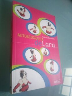 Autobiografia de Lara - Andrea Rossetti