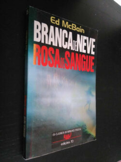 Branca de neve Rosa de sangue - Ed McBain