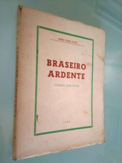 Braseoro ardente (Poemas africanos) - Maria Joana Couto