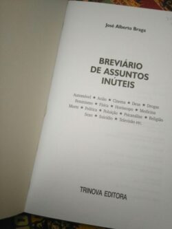 Breviário de assuntos inúteis - José Alberto Braga