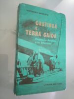 Caatinga e Terra Caída (1.a edição) - Vitorino Nemésio