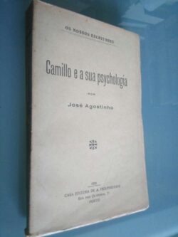 Camillo e a sua psychologia - José Agostinho