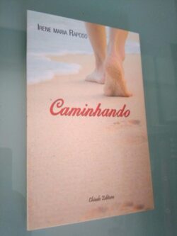 Caminhando - Irene Maria Raposo