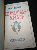 Como elas amam (2.a edição) - Júlio Dantas