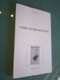 Como tecido rasgado - Rui Dias