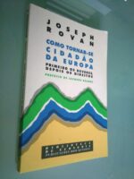 Como tornar-se um cidadão da Europa - Joseph Rovan