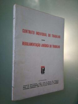 Contrato Individual do Trabalho - Regulamentação Jurídica do Trabalho -