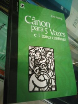 Cânon para 5 vozes e 1 baixo contínuo - José Keating