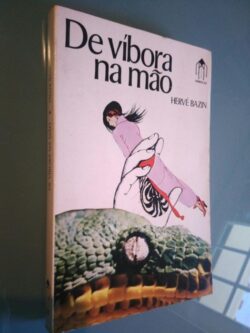 De víbora na mão - Hervé Bazin