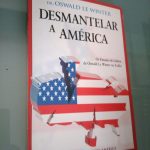 Desmantelar a América - Dr. Oswald Le Winter