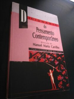 Dicionário do pensamento contemporâneo - Manuel Maria Carrilho (Dir.)