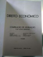 Direito Económico (Compilação de Legislação com notas remissivas) - Rui Afonso / José António Pereira da Silva