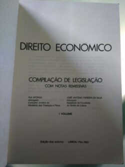 Direito Económico (Compilação de Legislação com notas remissivas) - Rui Afonso / José António Pereira da Silva