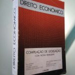 Direito Económico (Compilação de Legislação com notas remissivas) - Rui Afonso / José António Pereira da Silva