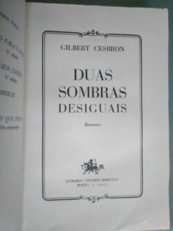 Duas sombras desiguais - Gilbert Cesbron