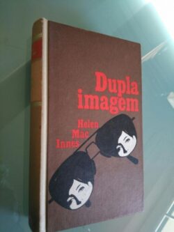 Dupla imagem - Helen Mac Innes