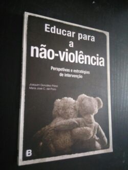 Educar Para a Não Violência - Joaquim González-Pérez / Maria José C. del Pozo