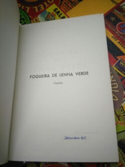 Fogueira de lenha verde (1979) - Alice Gomes