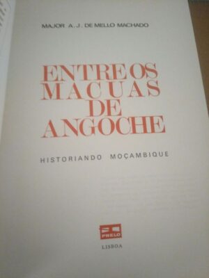 Historiando Moçambique - Entre os Macuas de Angoche - Major M. Machado
