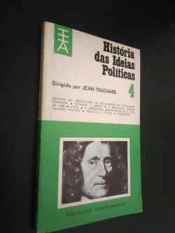 História das ideias políticas 4 - Jean Touchard