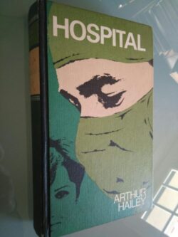 Hospital - Arthur Hailey