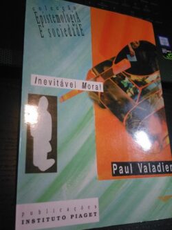 Inevitável Moral - Paul Valadier